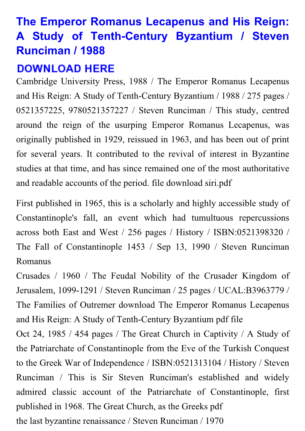 The Emperor Romanus Lecapenus and His Reign: a Study of Tenth-Century Byzantium / Steven Runciman / 1988