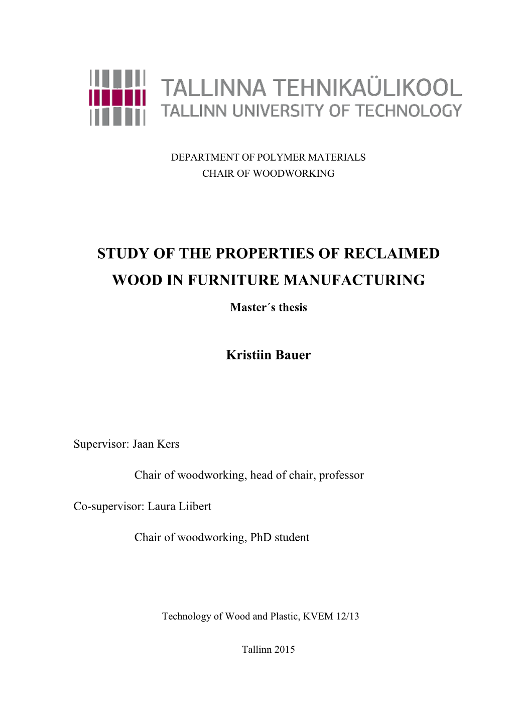 Study of the Properties of Reclaimed Wood in Furniture Manufacturing