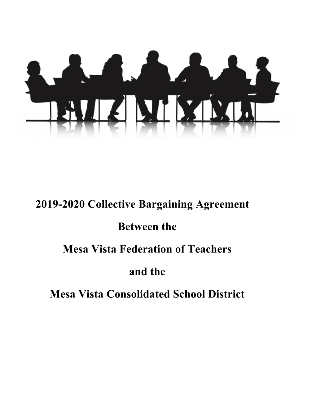 Collective Bargaining Agreement Between the Mesa Vista Federation of Teachers and the Mesa Vista Consolidated School District TABLE of CONTENTS