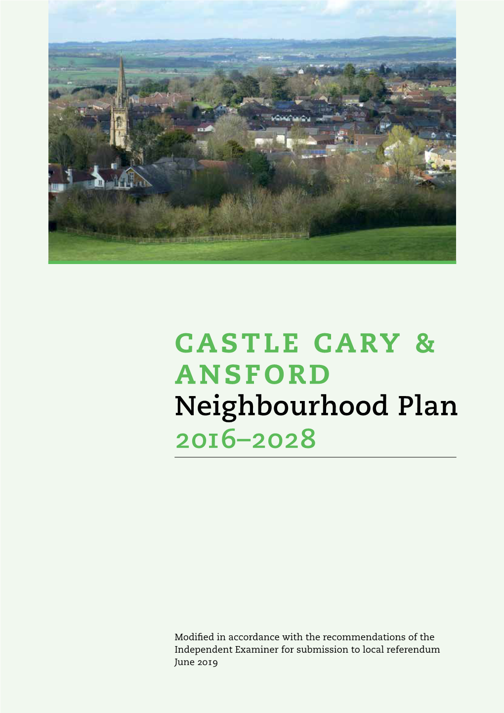 Appendix B Castle Cary and Ansfrod Amended Neighbourhood Plan Final