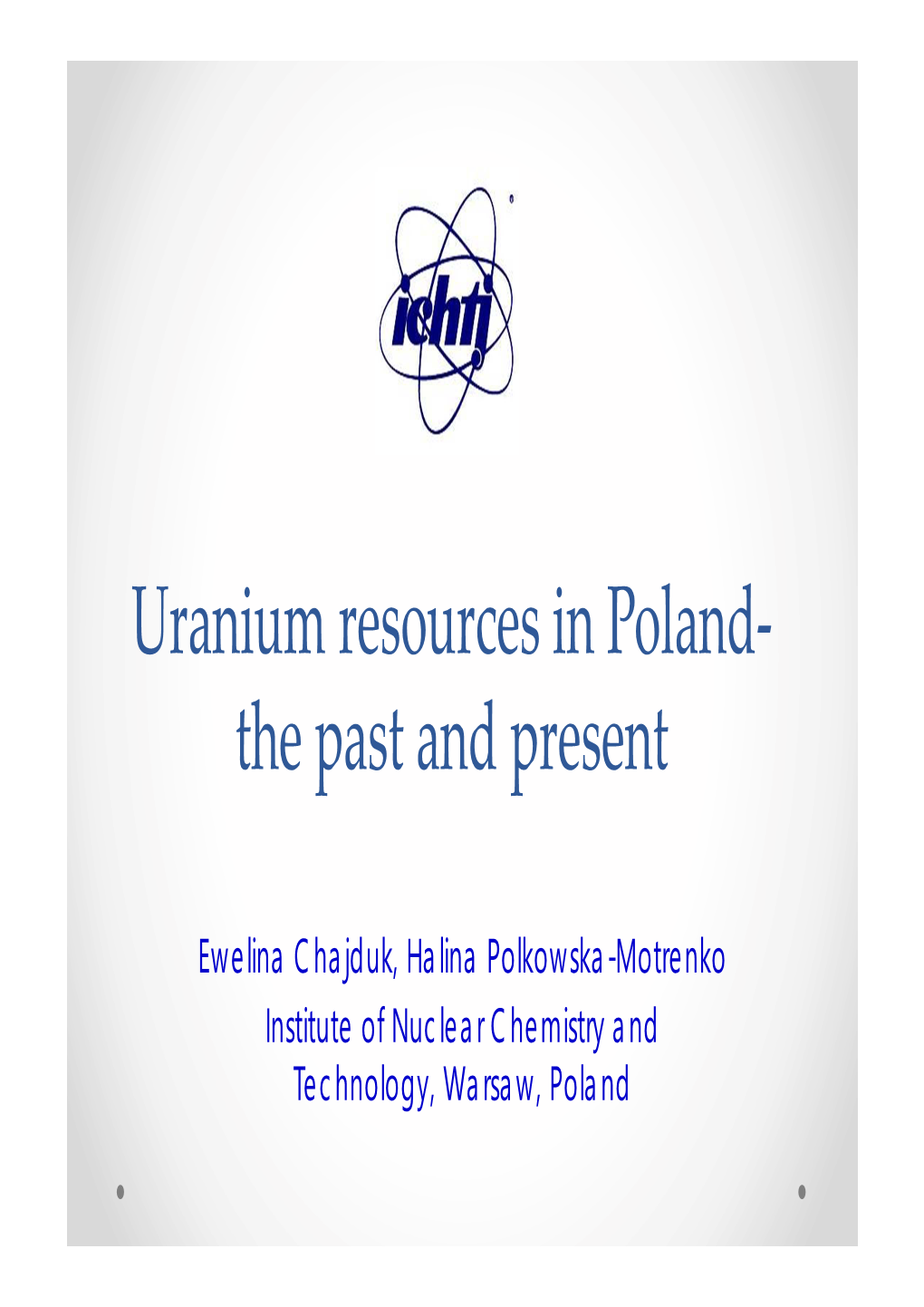 Uranium Resources in Poland‐ the Past and Present