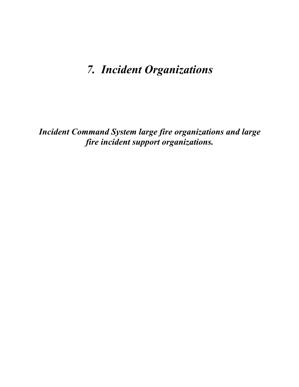 7. Incident Organizations