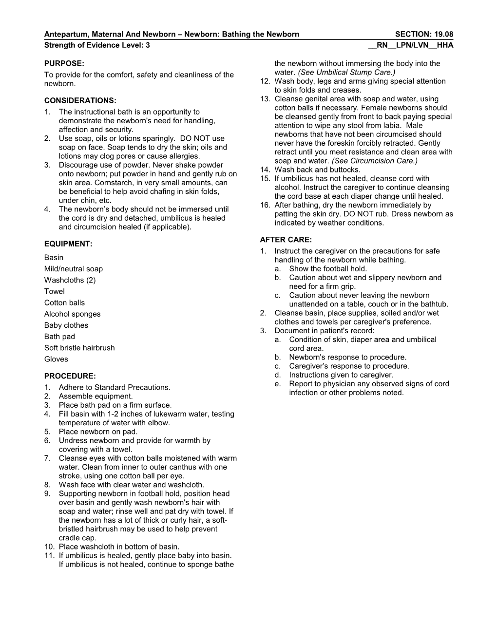 Antepartum, Maternal and Newborn Newborn: Bathing the Newborn SECTION: 19.08
