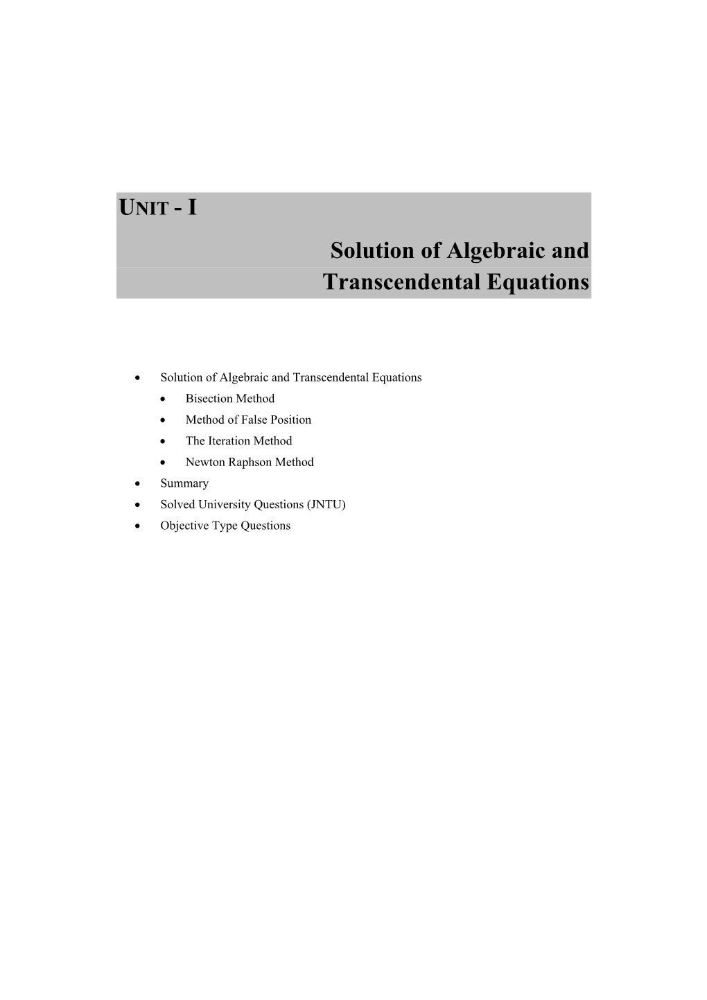 UNIT - I Solution of Algebraic and Transcendental Equations