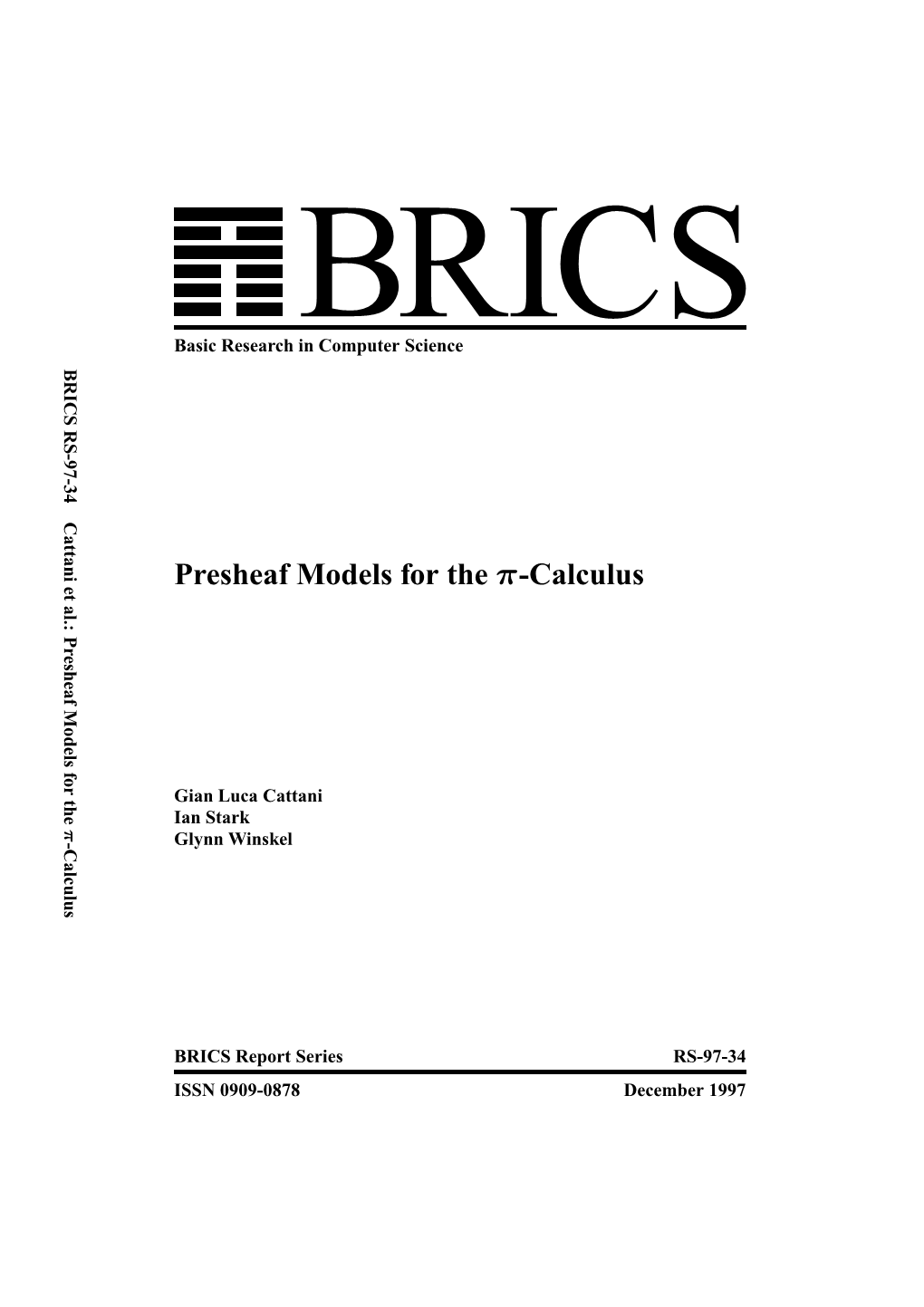 Presheaf Models for the Π-Calculus Copyright C 1997, BRICS, Department of Computer Science University of Aarhus