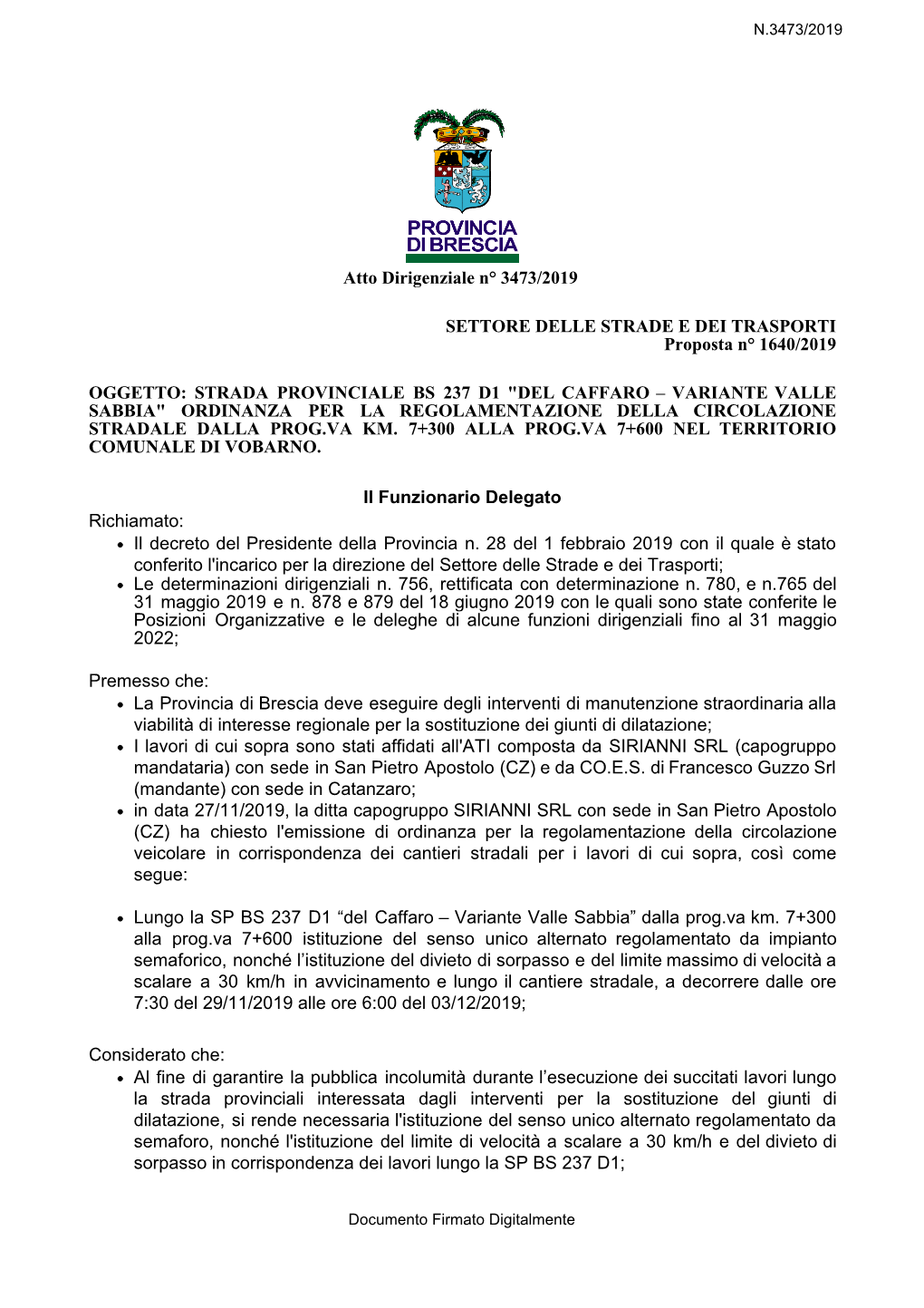 Strada Provinciale Bs 237 D1 "Del Caffaro – Variante Valle Sabbia" Ordinanza Per La Regolamentazione Della Circolazione Stradale Dalla Prog.Va Km