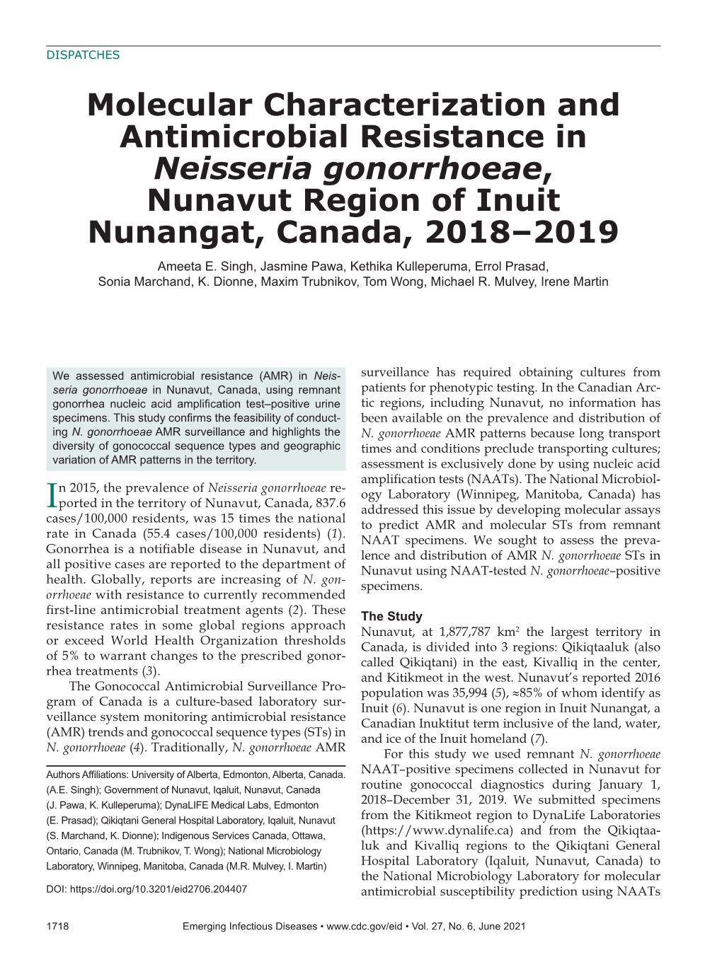 Molecular Characterization and Antimicrobial Resistance in Neisseria Gonorrhoeae, Nunavut Region of Inuit Nunangat, Canada, 2018–2019 Ameeta E