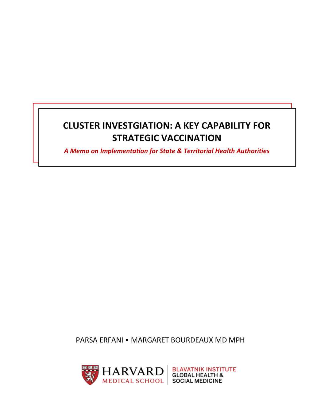 Cluster Investigation: a Key Capability for Strategic Vaccination 1 Figure 1