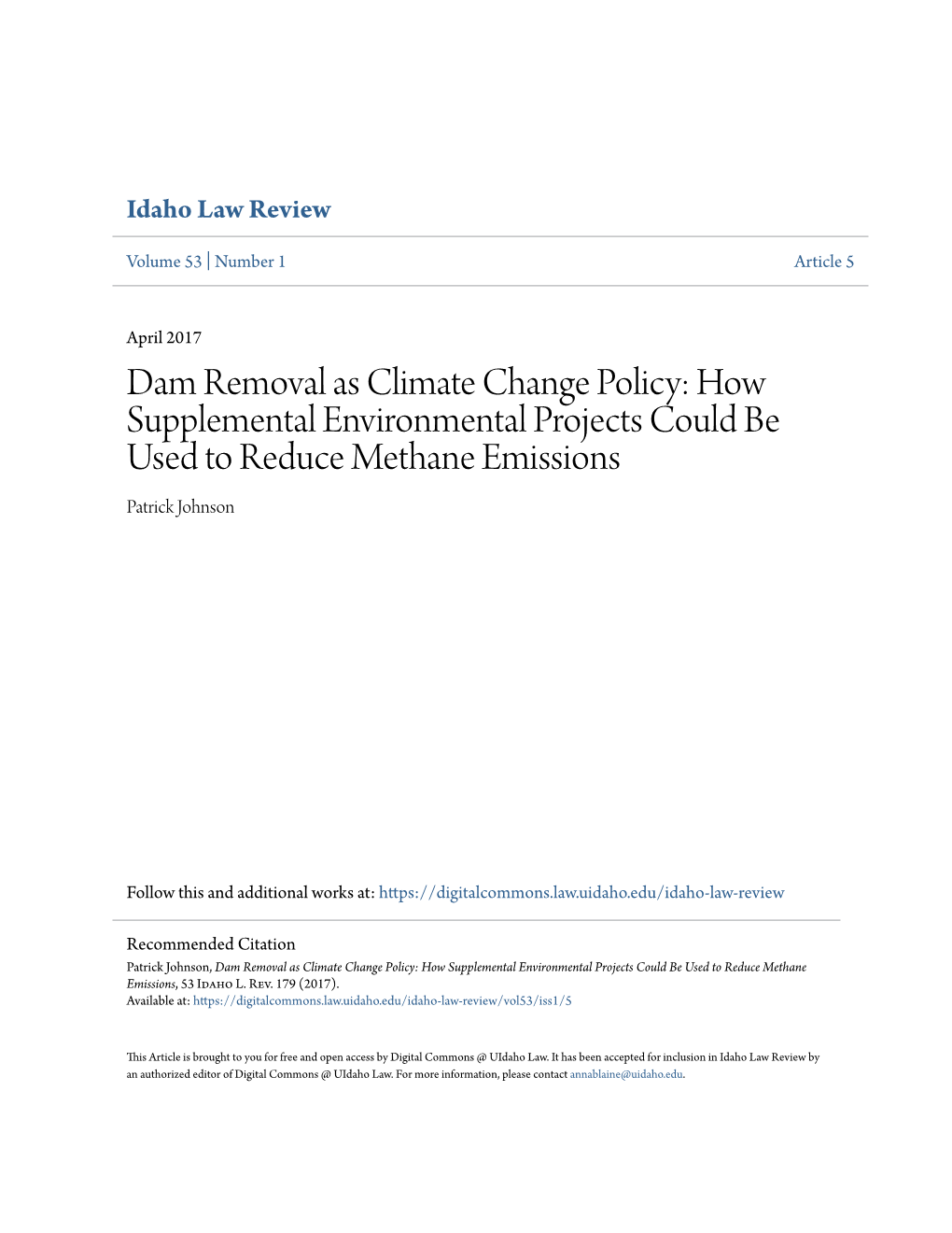 Dam Removal As Climate Change Policy: How Supplemental Environmental Projects Could Be Used to Reduce Methane Emissions Patrick Johnson