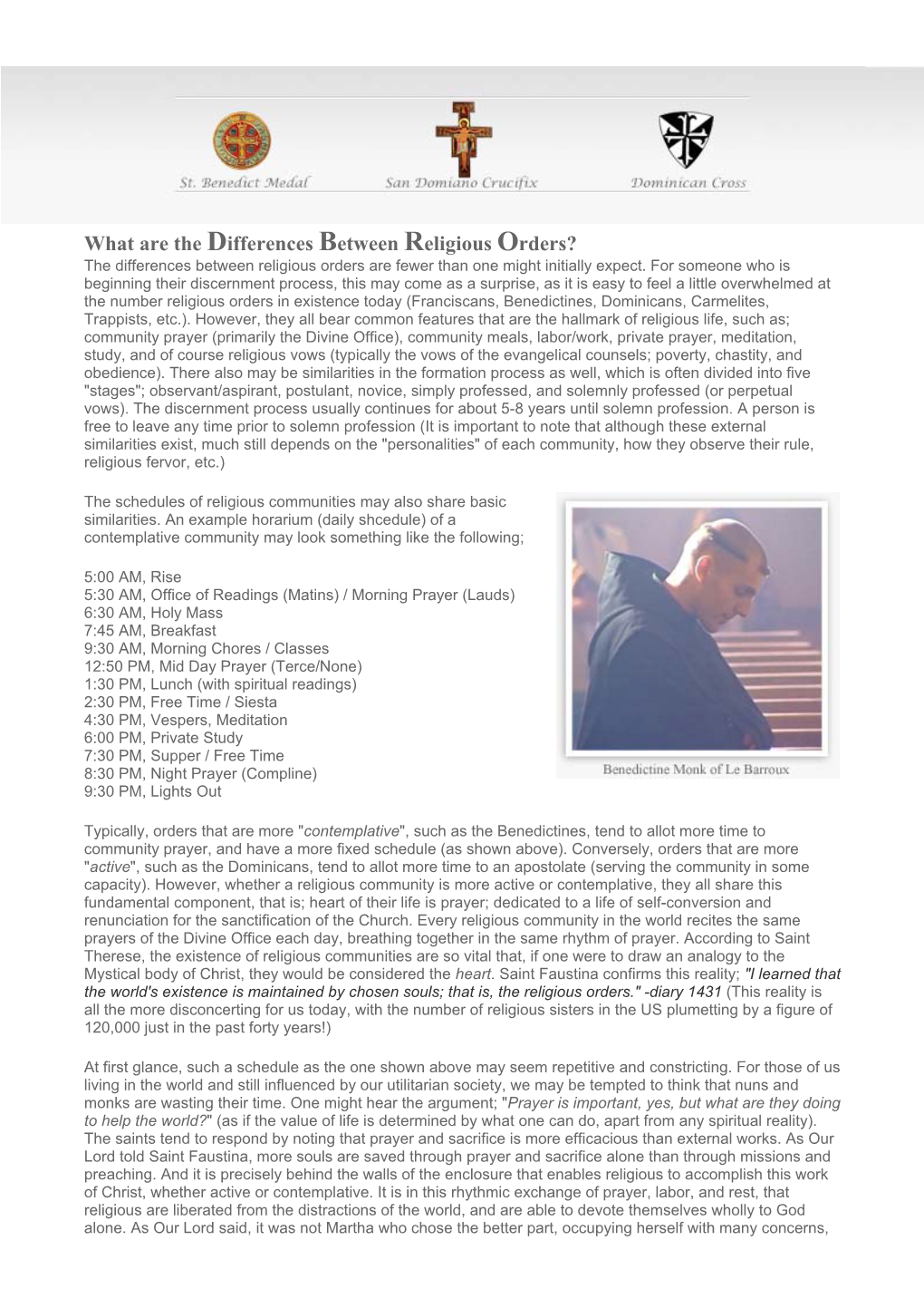 What Are the Differences Between Religious Orders? the Differences Between Religious Orders Are Fewer Than One Might Initially Expect