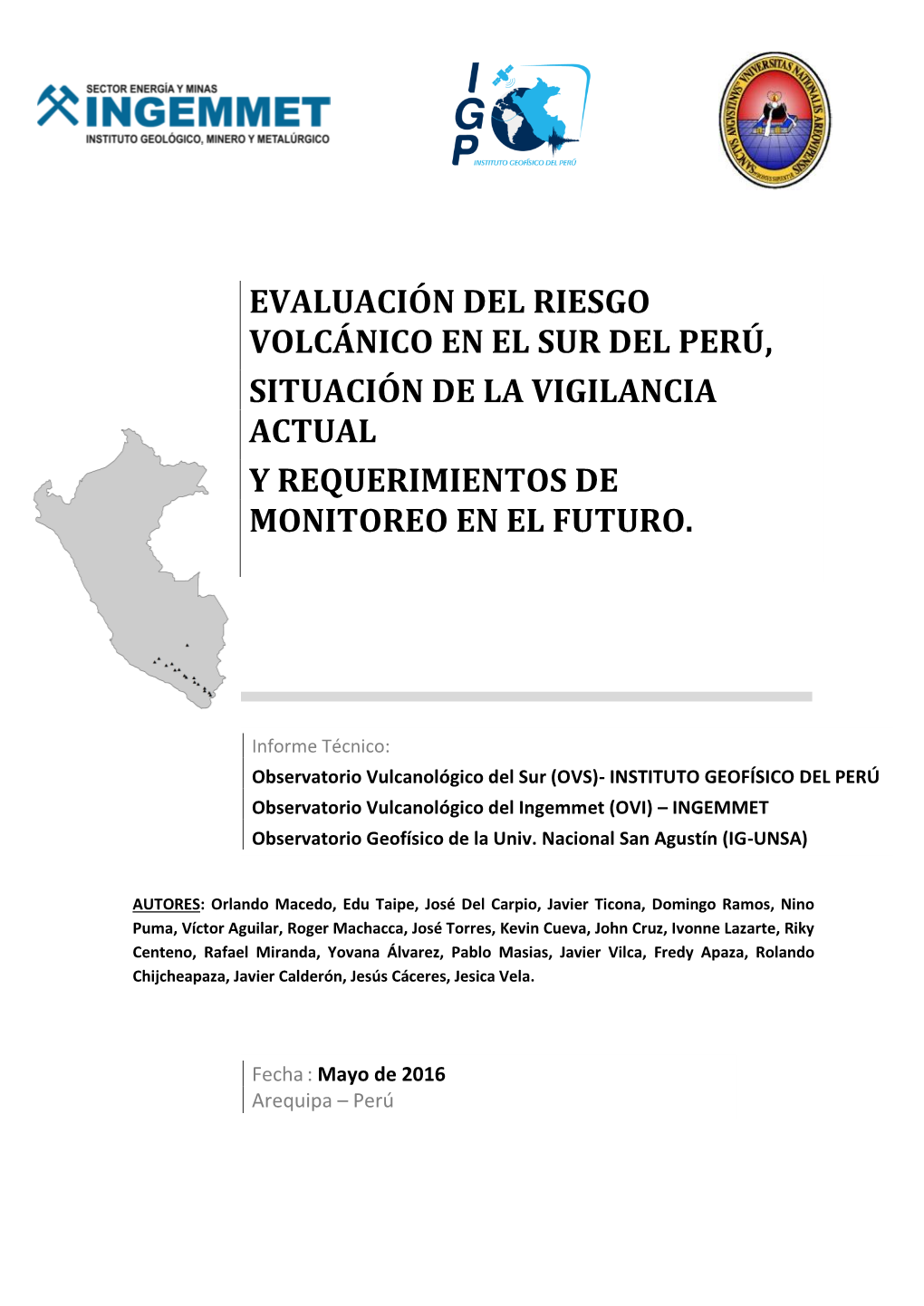 Evaluación Del Riesgo Volcánico En El Sur Del Perú, Situación De La Vigilancia Actual Y Requerimientos De Monitoreo En El Fu