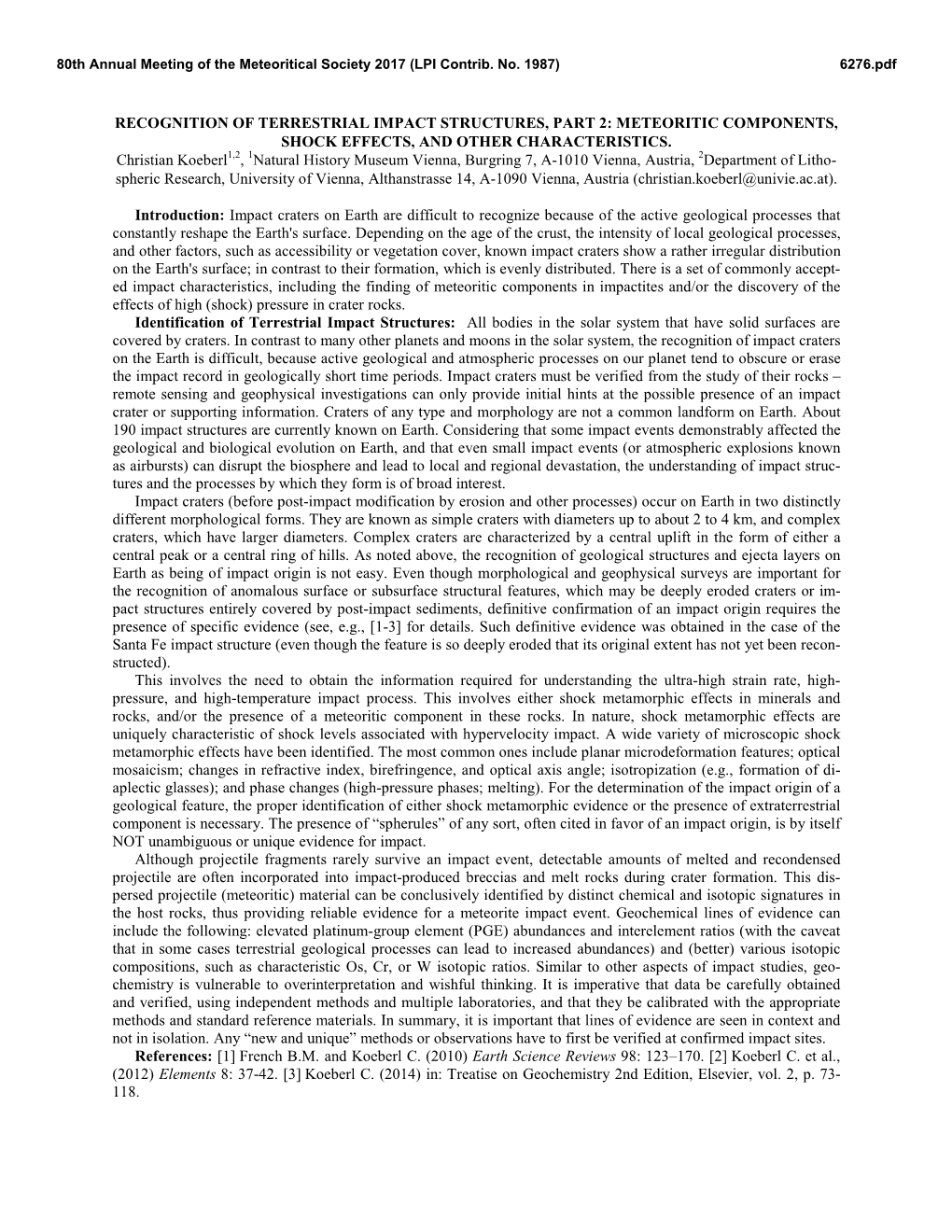 Recognition of Terrestrial Impact Structures, Part 2: Meteoritic Components, Shock Effects, and Other Characteristics