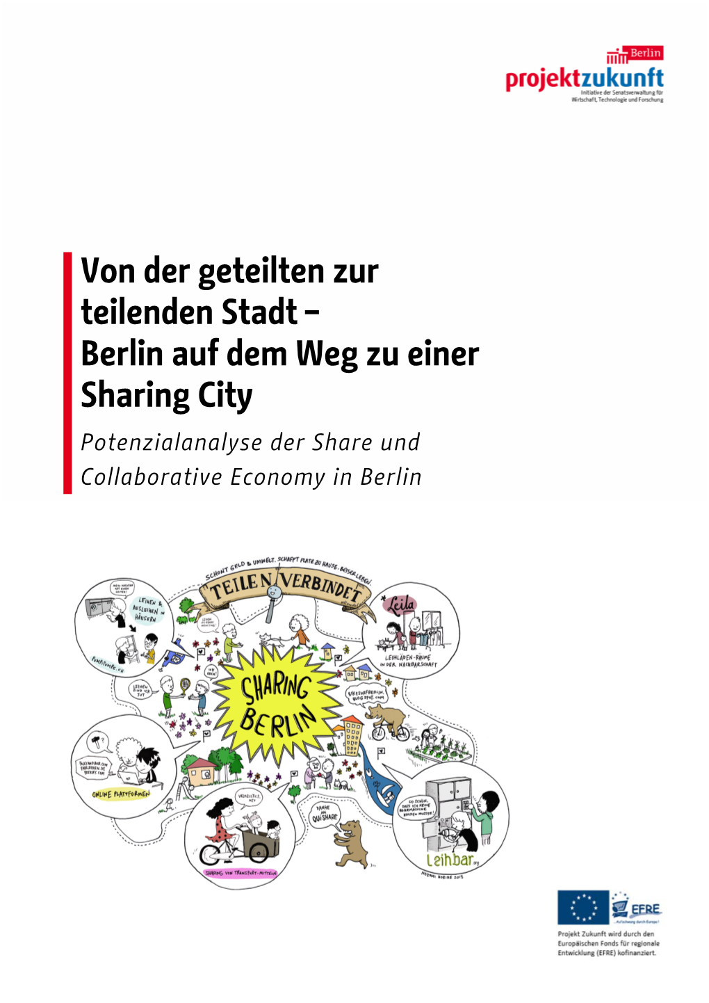 Berlin Auf Dem Weg Zu Einer Sharing City Potenzialanalyse Der Share Und Collaborative Economy in Berlin