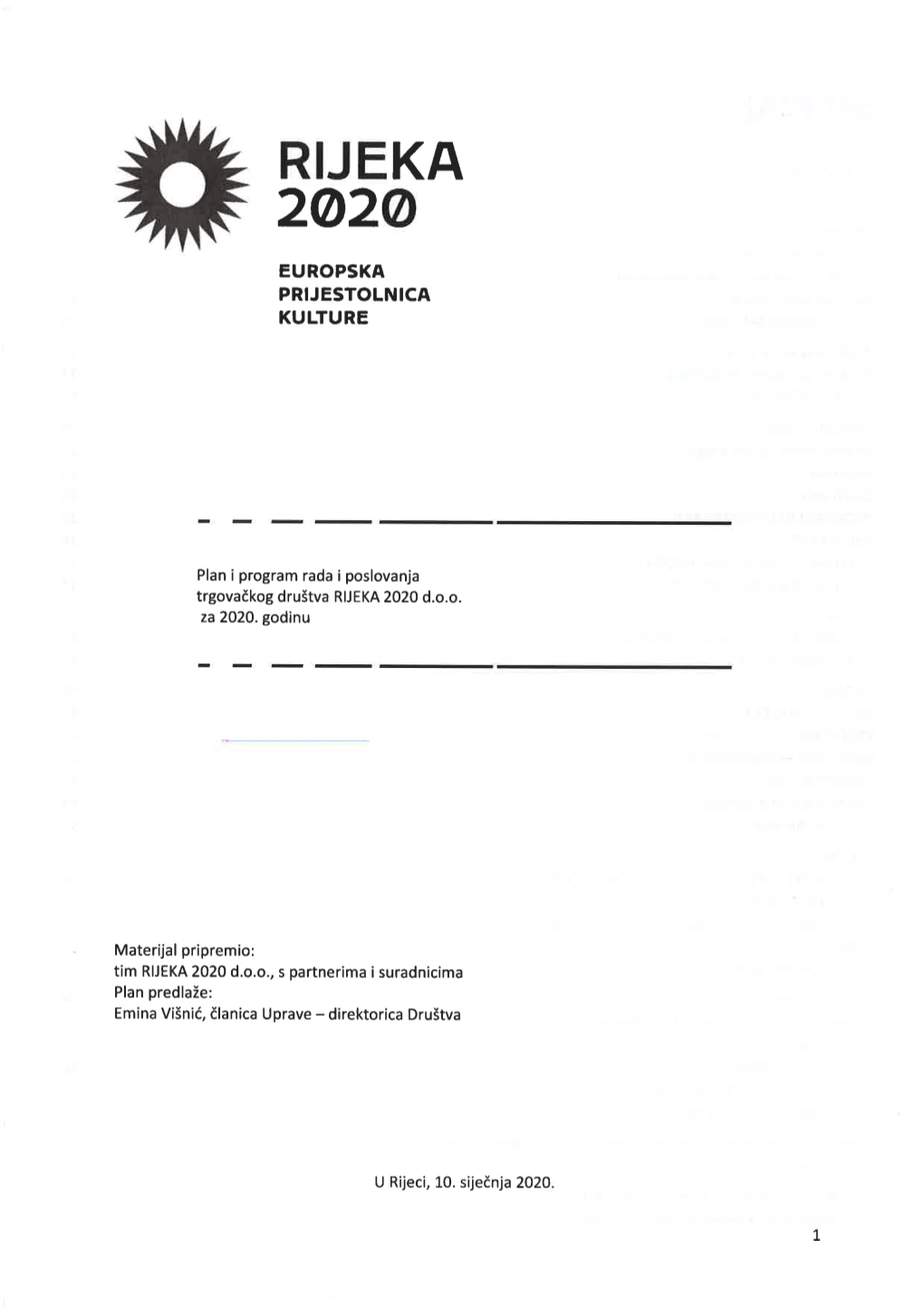 RIJEKA 2020 D.O.O., S Partnerima I Suradnicima Plan Predlaže: Emina Višnić, Članica Uprave - Direktorica Društva