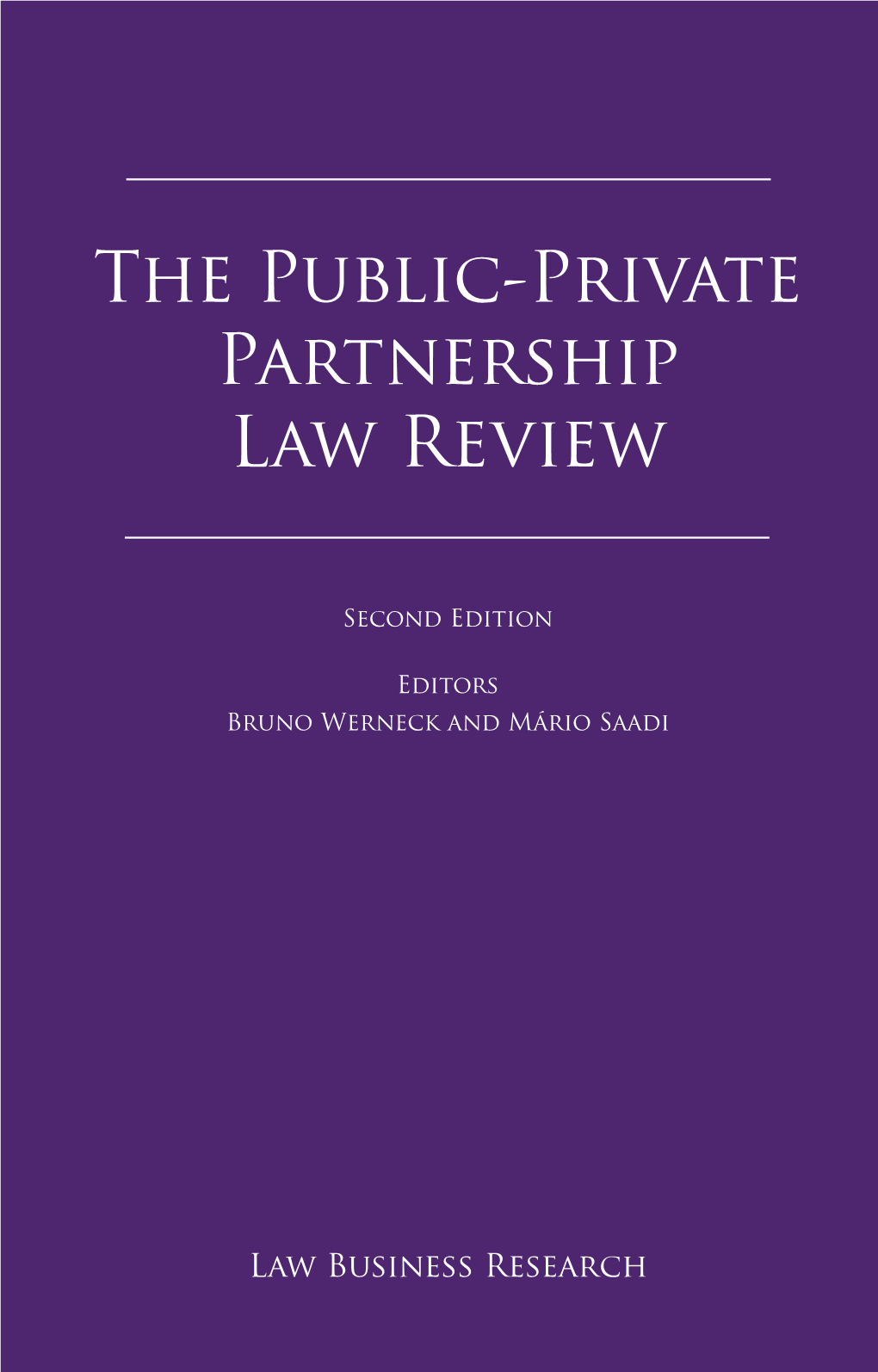 The Public-Private Partnership Law Review Reproduced with Permissionsecond from Edition Law Business Research Ltd