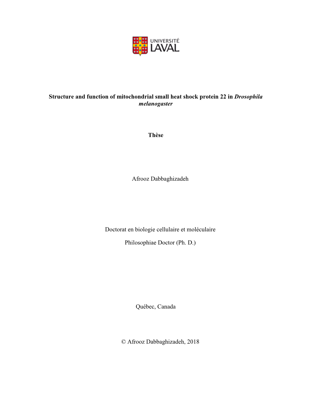 Structure and Function of Mitochondrial Small Heat Shock Protein 22 in Drosophila Melanogaster