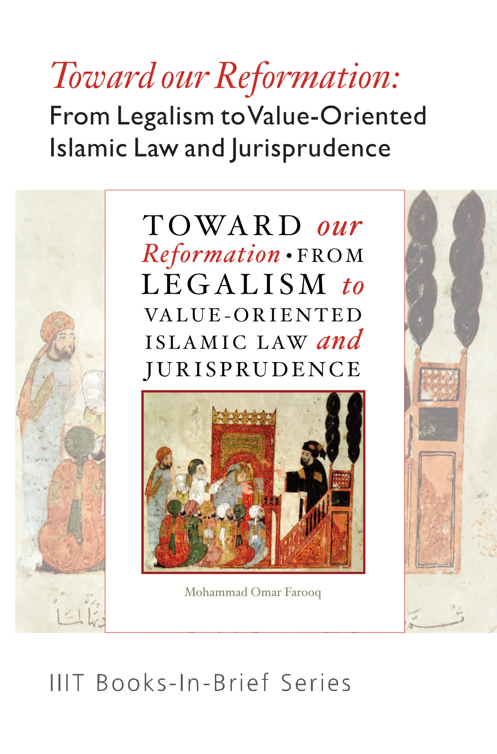 Toward Reformation: from Legalism to Value-Oriented Islamic Law And