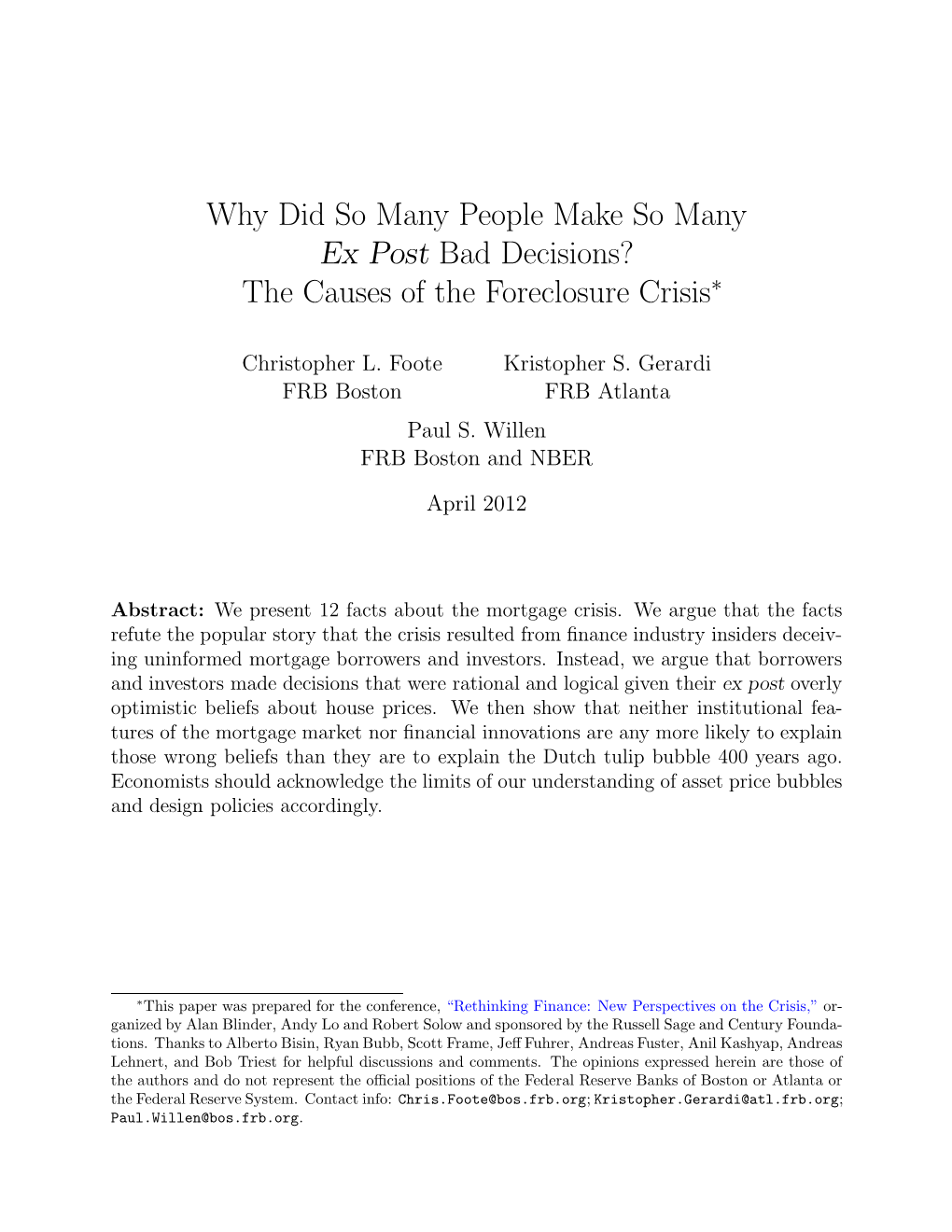 Why Did So Many People Make So Many Ex Post Bad Decisions? the Causes of the Foreclosure Crisis∗