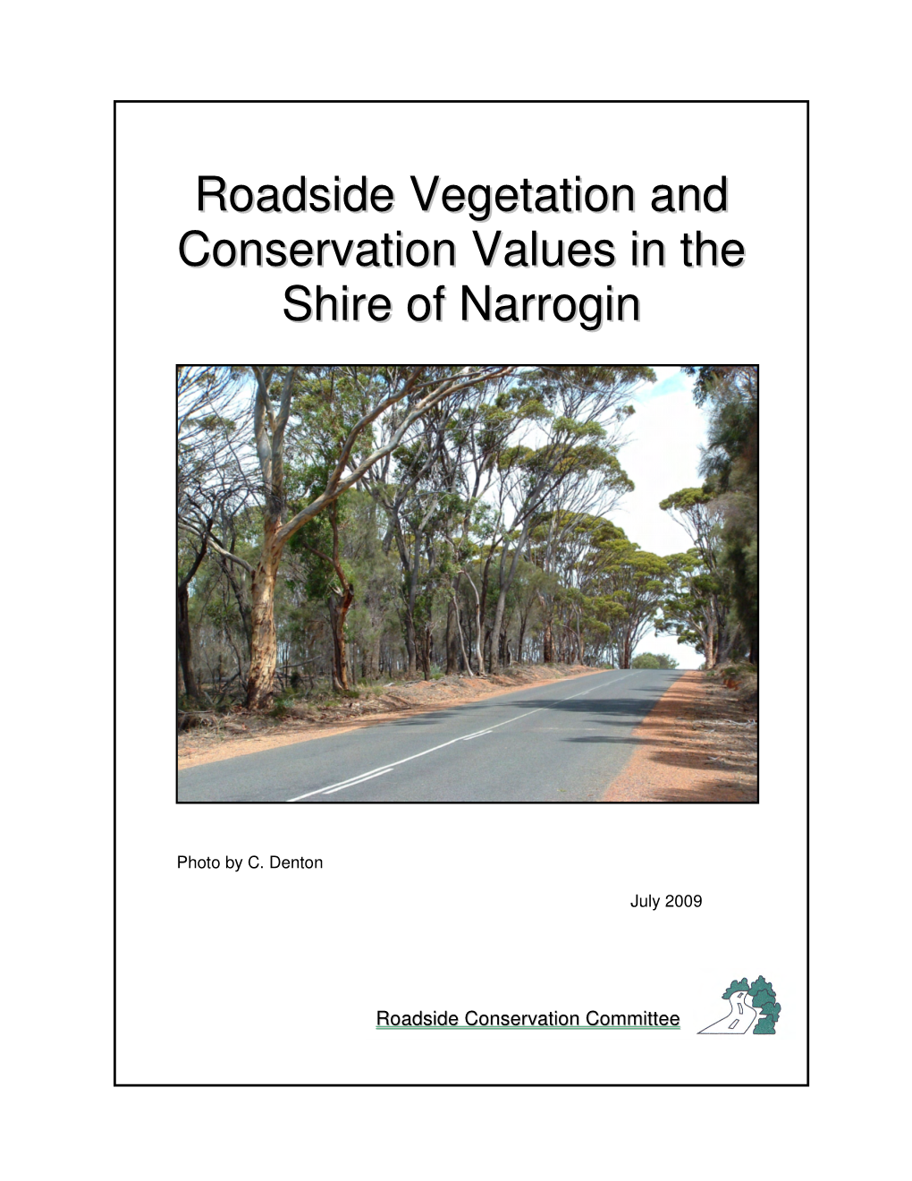 Roadside Vegetation and Conservation Values in the Shire Of