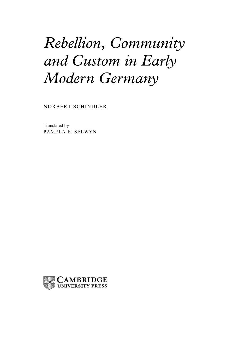 Rebellion, Community and Custom in Early Modern Germany