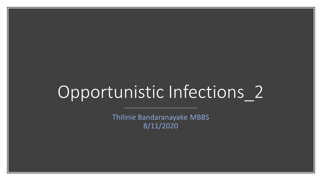 Opportunistic Infections 2