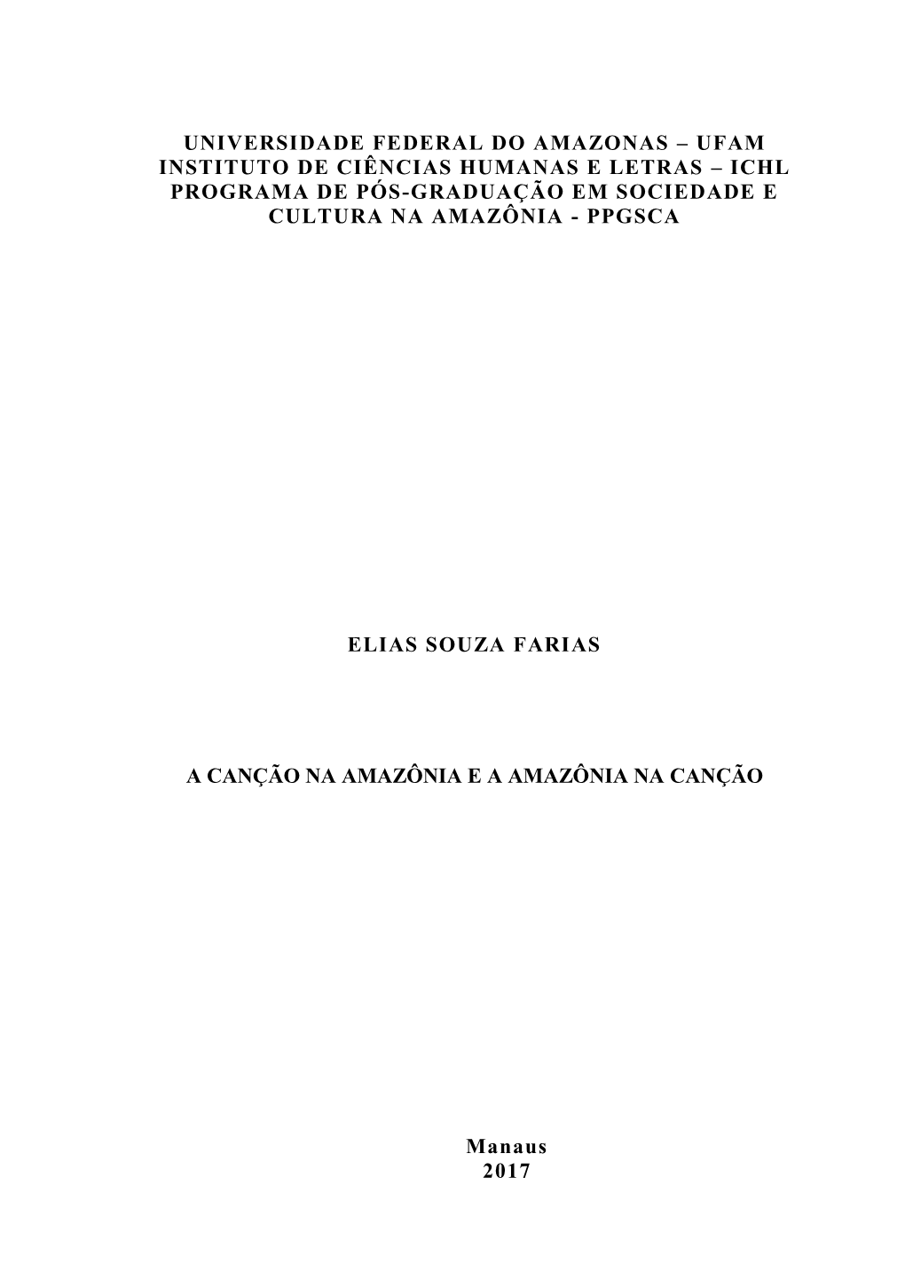 Universidade Federal Do Amazonas – Ufam Instituto De Ciências Humanas E Letras – Ichl Programa De Pós-Graduação Em Sociedade E Cultura Na Amazônia - Ppgsca