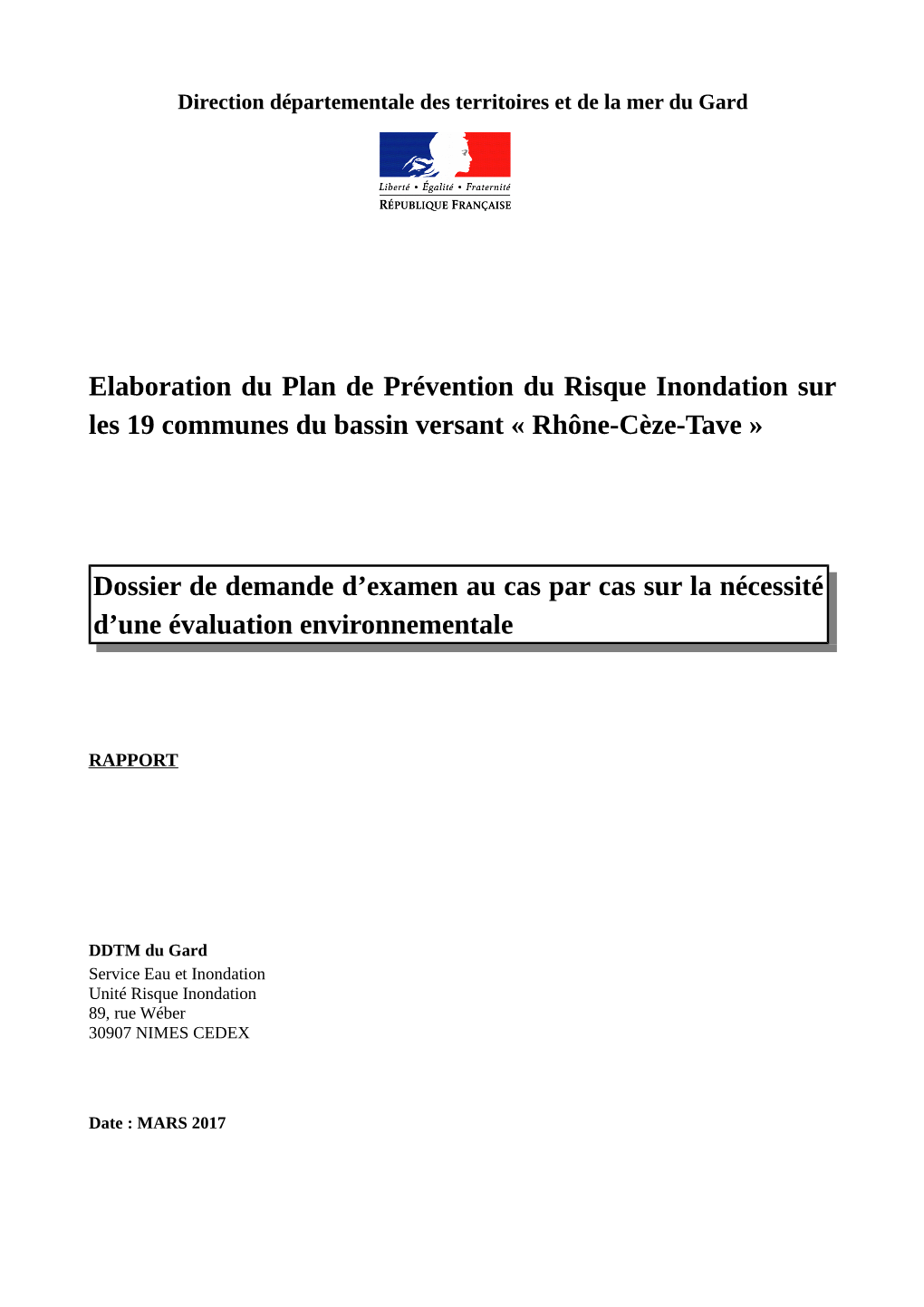 Elaboration Du Plan De Prévention Du Risque Inondation Sur Les 19 Communes Du Bassin Versant « Rhône-Cèze-Tave » Dossier De