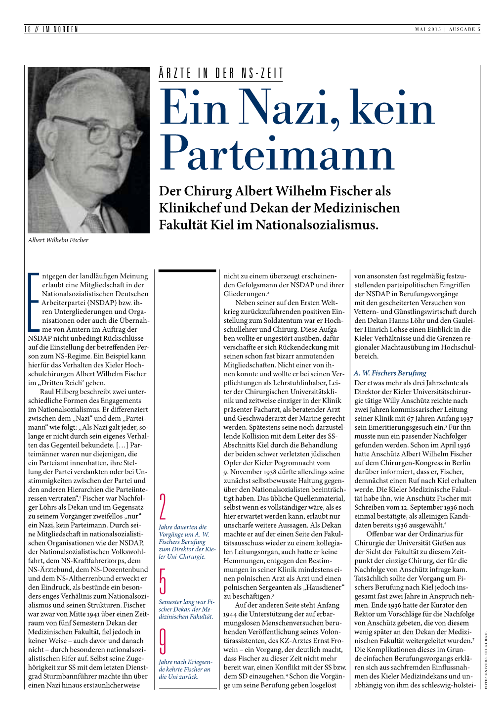 Ein Nazi, Kein Parteimann Der Chirurg Albert Wilhelm Fischer Als Klinikchef Und Dekan Der Medizinischen Fakultät Kiel Im Nationalsozialismus