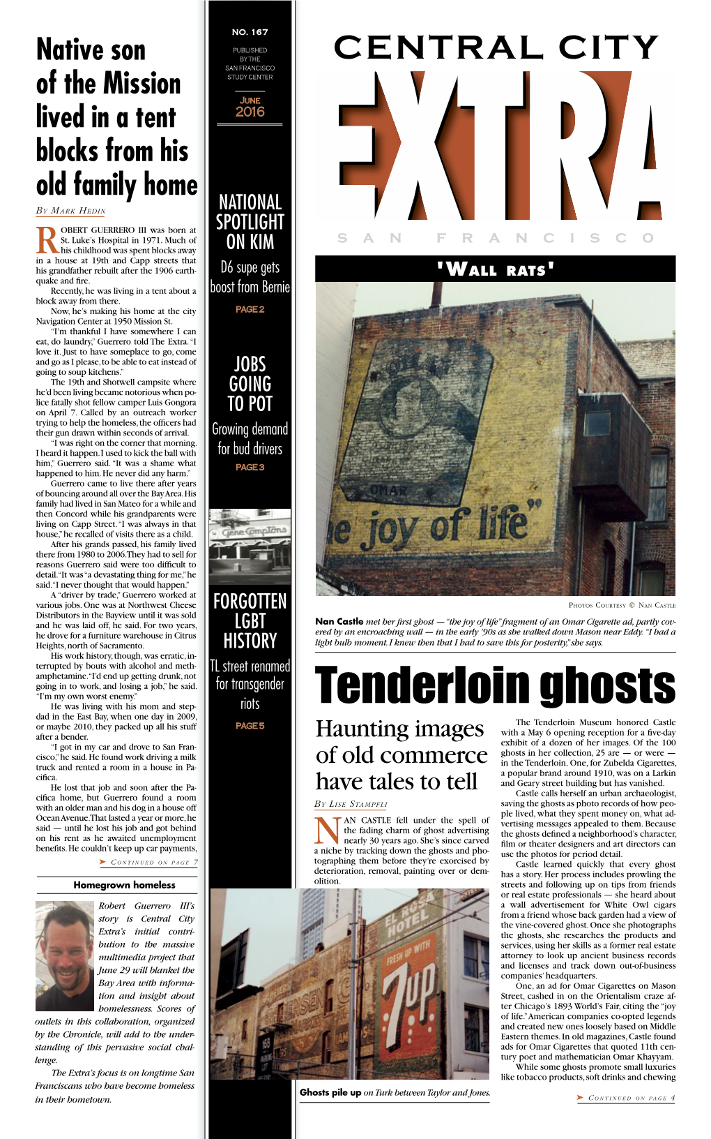 Tenderloin Ghosts Dad in the East Bay, When One Day in 2009, Or Maybe 2010, They Packed up All His Stuff Page 5 the Tenderloin Museum Honored Castle After a Bender