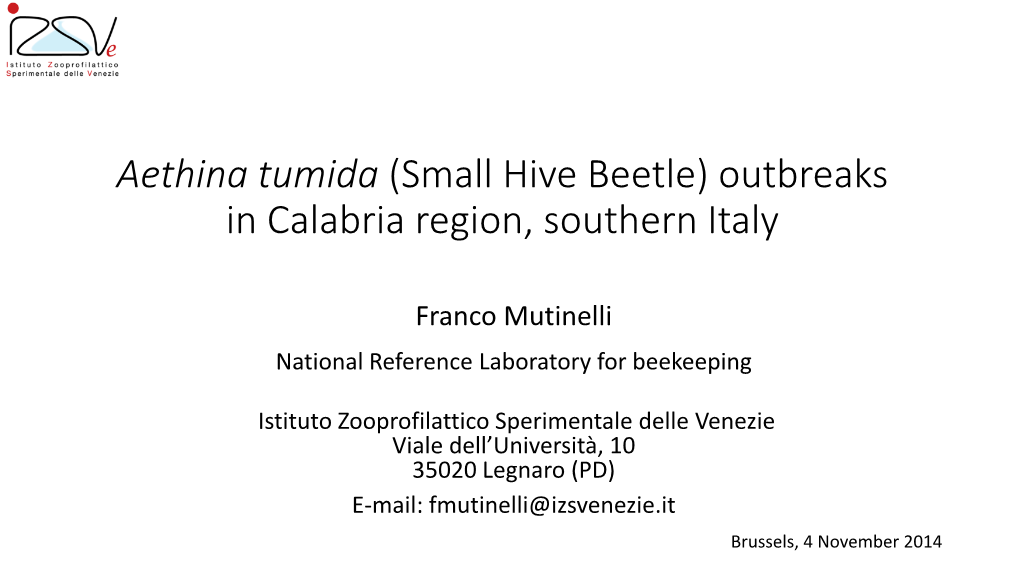 Aethina Tumida (Small Hive Beetle) Outbreaks in Calabria Region, Southern Italy