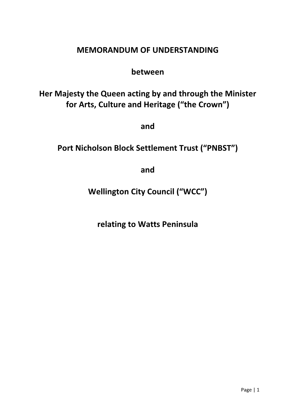 MEMORANDUM of UNDERSTANDING Between Her Majesty the Queen Acting by and Through the Minister for Arts, Culture and Heritage (“