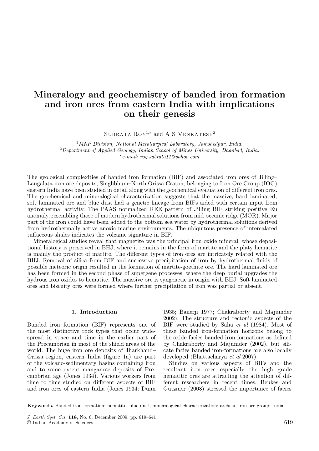 Mineralogy and Geochemistry of Banded Iron Formation and Iron Ores from Eastern India with Implications on Their Genesis