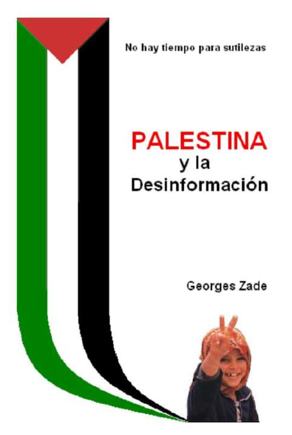 PALESTINA Y La Desinformación