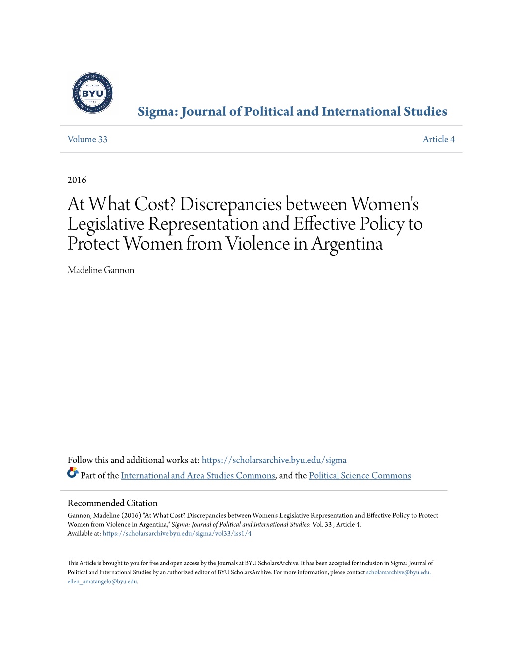 Discrepancies Between Women's Legislative Representation and Effective Policy to Protect Women from Violence in Argentina Madeline Gannon