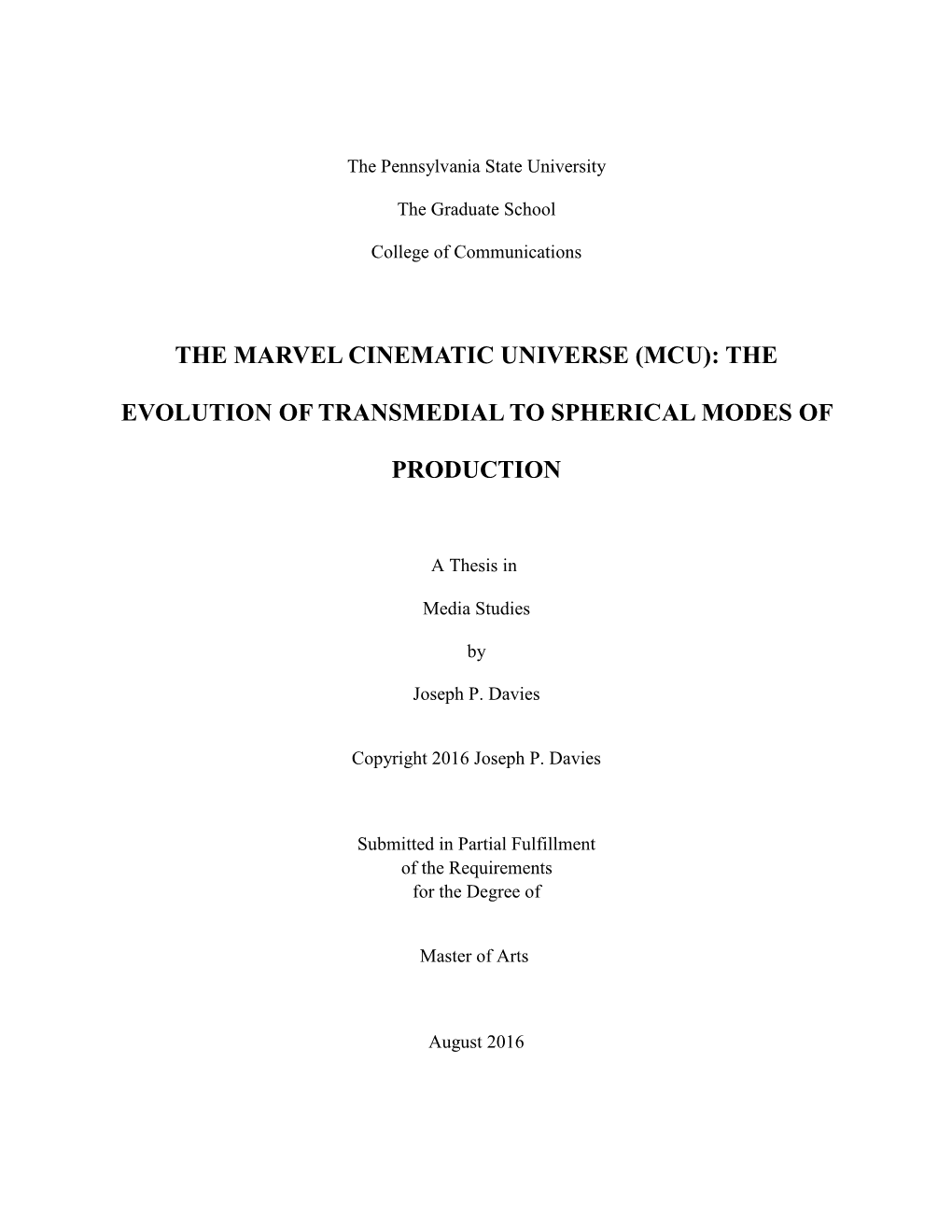 The Marvel Cinematic Universe (Mcu): the Evolution of Transmedial to Spherical Modes of Production