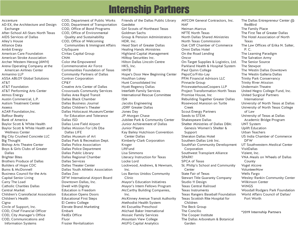 Internship Partners Accenture COD, Department of Public Works Friends of the Dallas Public Library MYCON General Contractors, Inc