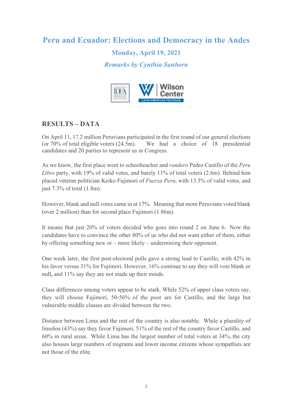 Peru and Ecuador: Elections and Democracy in the Andes Monday, April 19, 2021 Remarks by Cynthia Sanborn