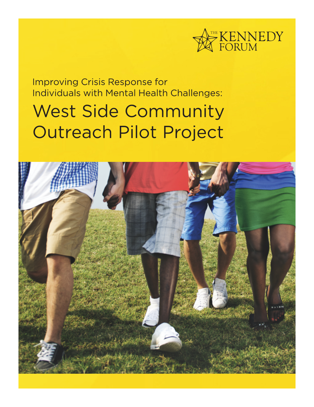 West Side Community Outreach Pilot Project Improving Crisis Response for Individuals with Mental Health Challenges: West Side Community Outreach Pilot Project