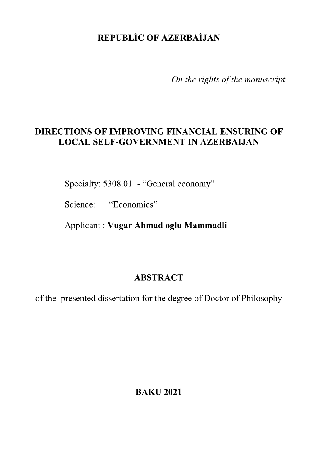 REPUBLİC of AZERBAİJAN on the Rights of the Manuscript DIRECTIONS of IMPROVING FINANCIAL ENSURING of LOCAL SELF-GOVERNMENT IN