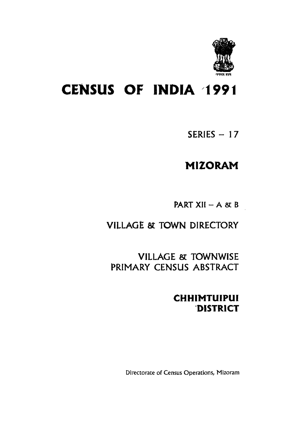 District Census Handbook, Chhmtuipui, Part XII-A & B, Series