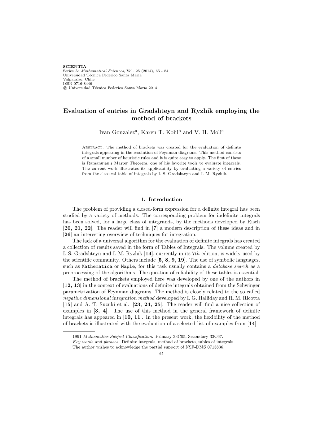 Evaluation of Entries in Gradshteyn and Ryzhik Employing the Method of Brackets