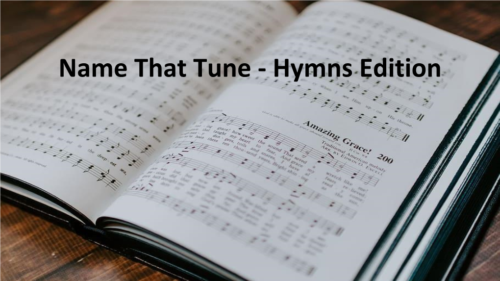 Name That Tune - Hymns Edition Instructions