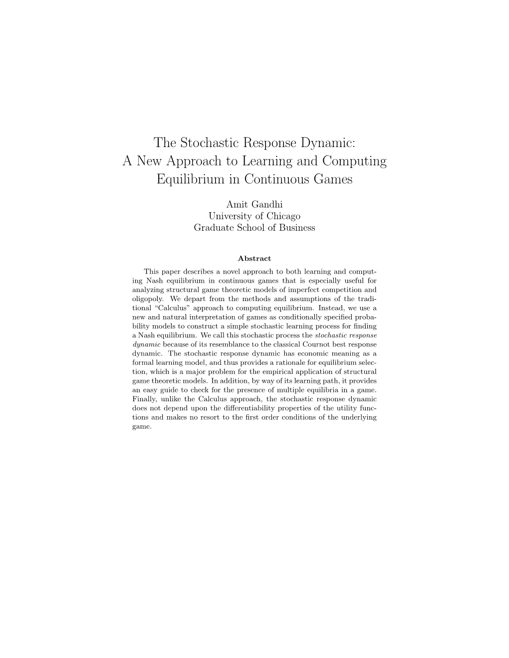 The Stochastic Response Dynamic: a New Approach to Learning and Computing Equilibrium in Continuous Games