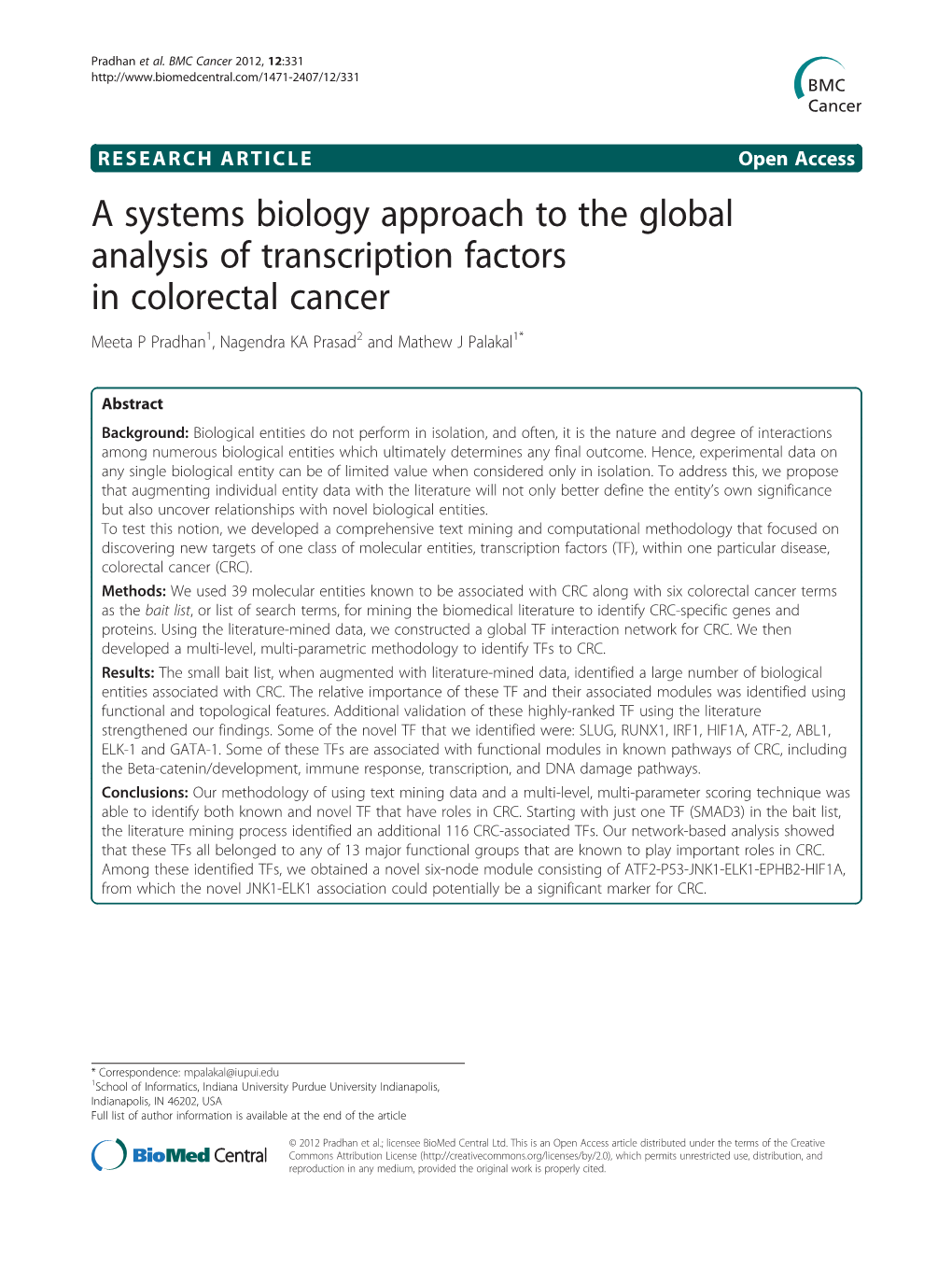 A Systems Biology Approach to the Global Analysis of Transcription Factors in Colorectal Cancer Meeta P Pradhan1, Nagendra KA Prasad2 and Mathew J Palakal1*