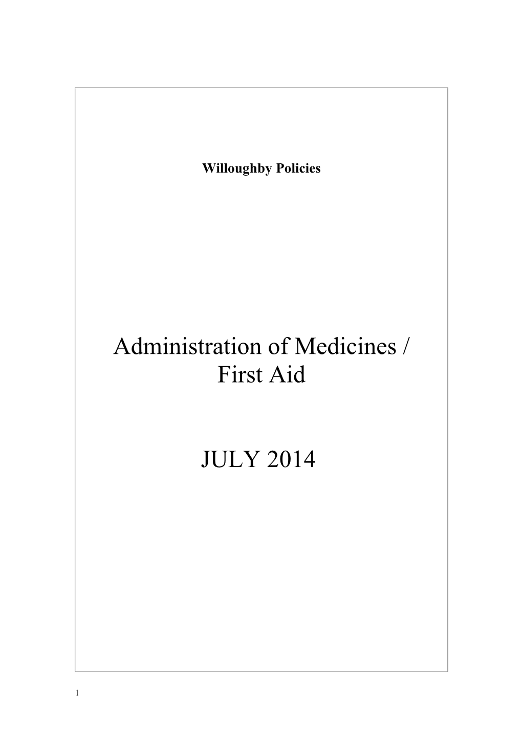 Willoughby School - Administration of Medicines/First Aid