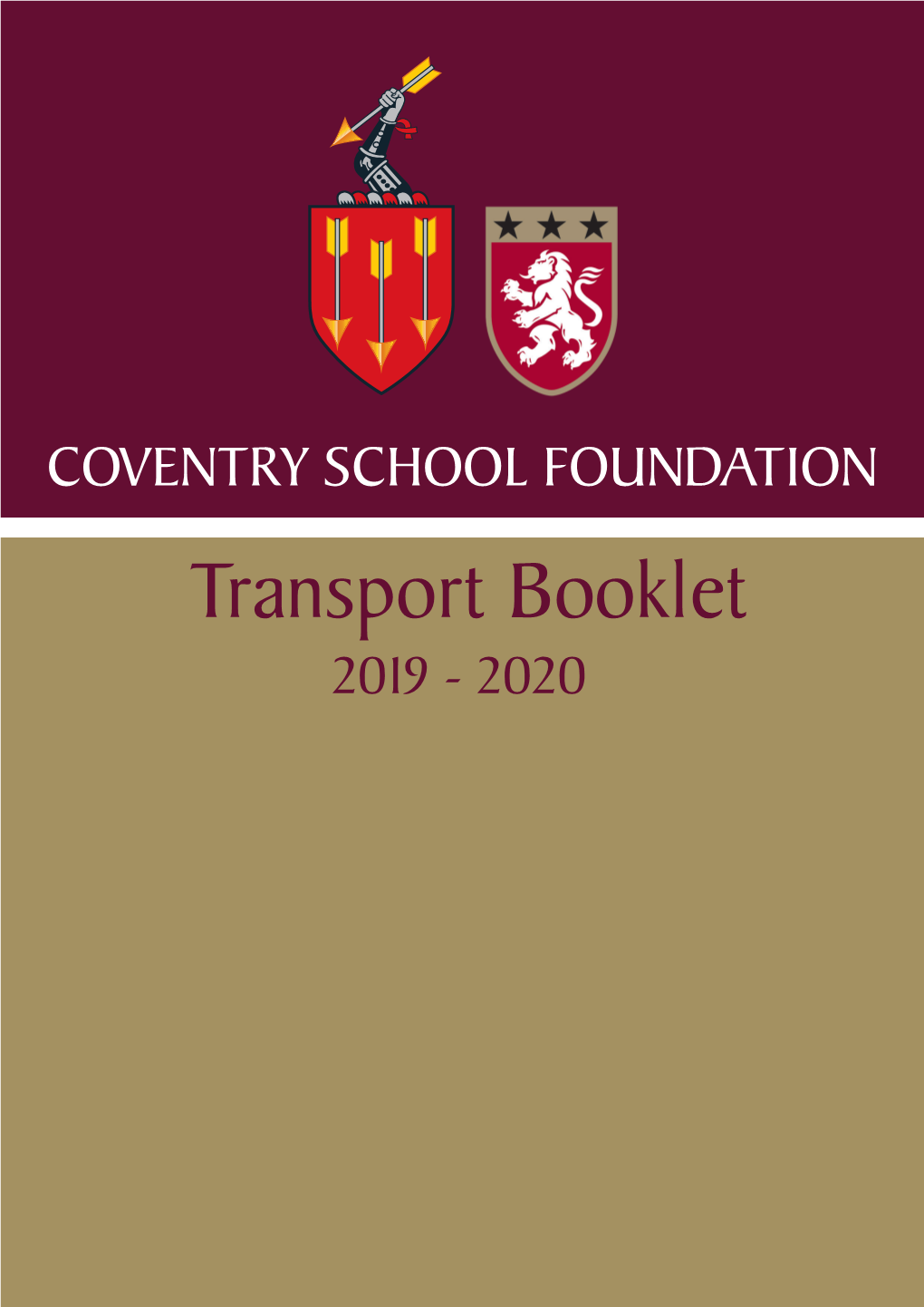 Transport Booklet 2019 - 2020 COVENTRY SCHOOL FOUNDATION - TRANSPORT ROUTES