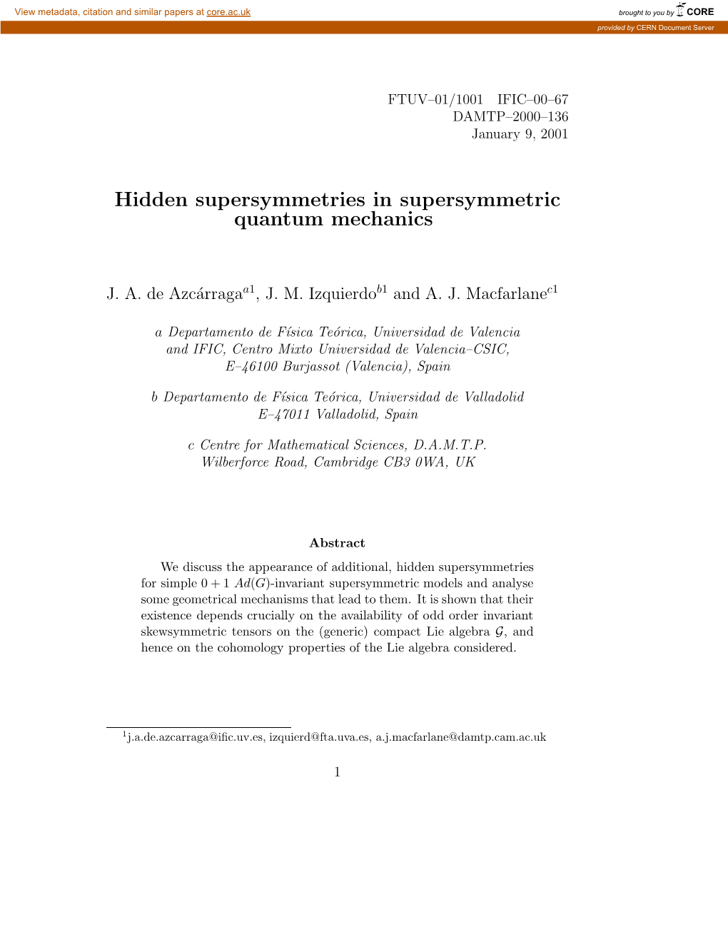 Hidden Supersymmetries in Supersymmetric Quantum Mechanics