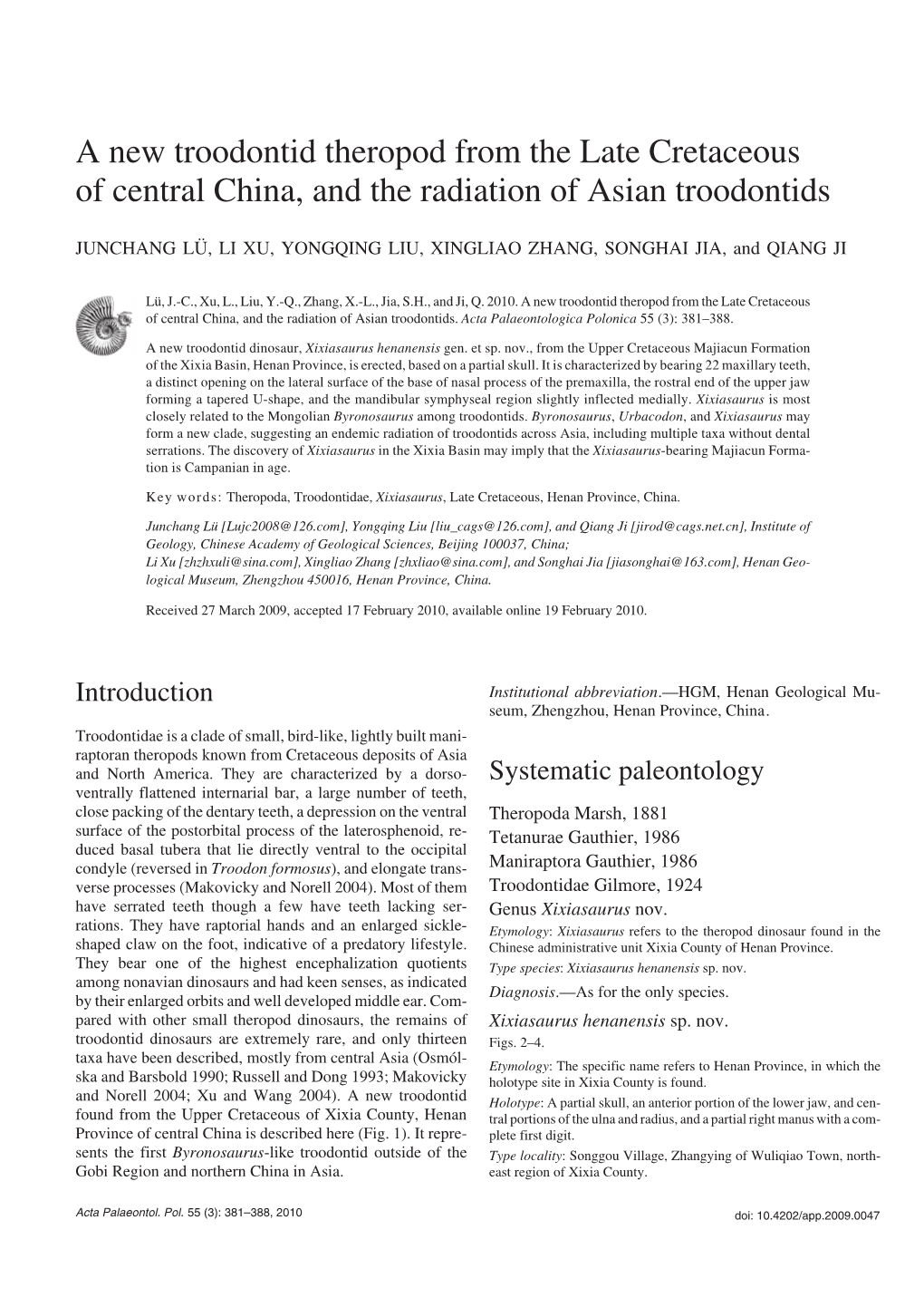 A New Troodontid Theropod from the Late Cretaceous of Central China, and the Radiation of Asian Troodontids