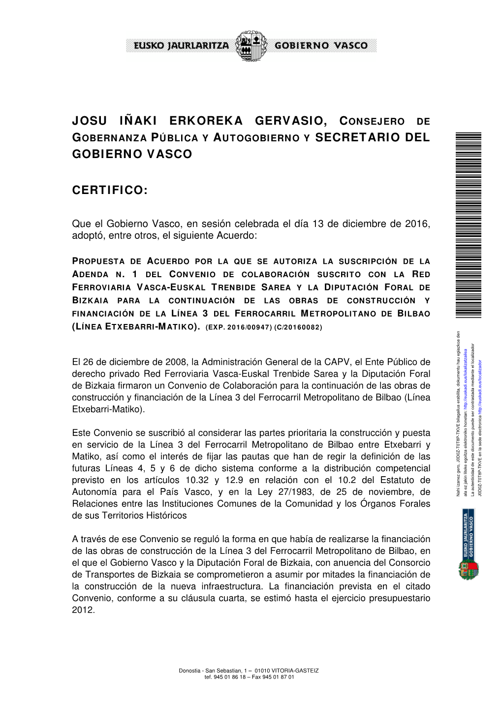 Josu Iñaki Erkoreka Gervasio, C Gobierno Vasco Certifico