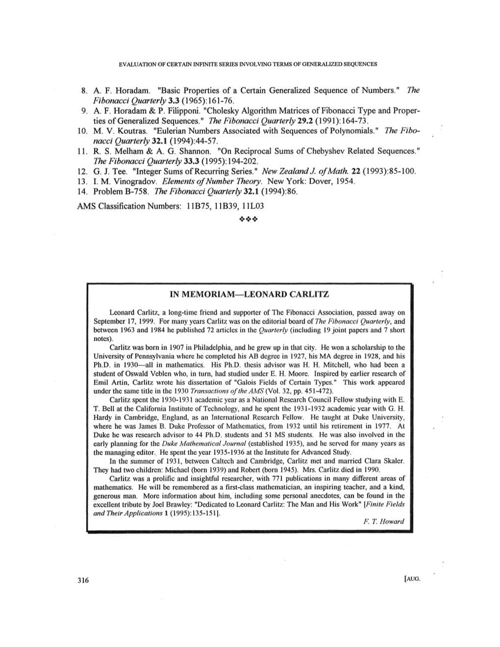 8. A. F. Horadam. "Basic Properties of a Certain Generalized Sequence of Numbers." the Fibonacci Quarterly 3.3 (1965): 161-76